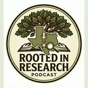 Podcast Rooted in Research: A Guide to Successful Gardening the San Antonio Area