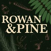 Podcast Rowan & Pine: A Feminist Folklore & Mythology Podcast