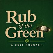 Podcast Rub of the Green Golf Podcast