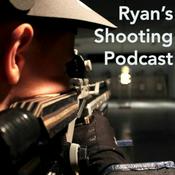 Podcast Ryan's Shooting Podcast
