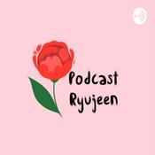 Podcast RYUJEEN
