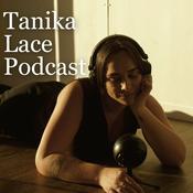 Podcast Tanika Lace Podcast
