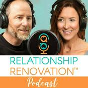 Podcast Relationship Renovation: Why Couples Get Stuck & How They Find Their Way Back