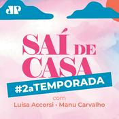 Podcast Saí de Casa