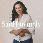 Podcast Said Lovingly
