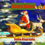 Podcast Christmas Legends- Santa Claus - Audio Biography