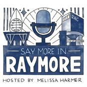 Podcast Say More in Raymore