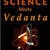 Podcast Science Meets Vedanta