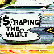 Podcast Scraping The Vault