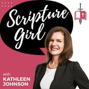 Podcast Scripture Girl with Kathleen Johnson