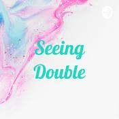 Podcast Seeing Double
