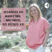 Podcast Segredos do Marketing Multinível do Século XXI