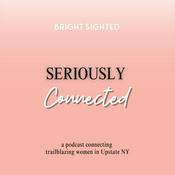 Podcast Seriously Connected