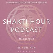 Podcast Shakti Hour with Melanie Moser