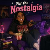 Podcast For the Nostalgia