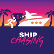 Podcast Ship Chasing