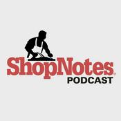 Podcast ShopNotes Podcast