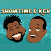 Podcast Showtime & Kev with Cory "Showtime" Robinson and Kevin Munroe