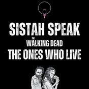 Podcast Sistah Speak: The Walking Dead