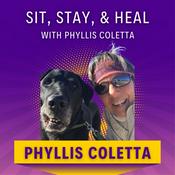Podcast Sit, Stay & Heal with Phyllis Coletta