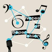 Podcast Six Notes of Separation