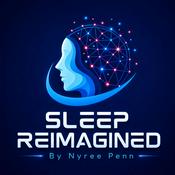 Podcast Sleep Reimagined