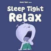 Sleep Tight Relax - Bedtime Stories That Take You Somewhere Peaceful