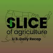 Podcast Slice of Agriculture U.S. Daily Recap