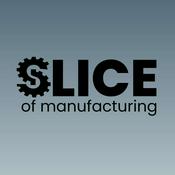 Podcast Slice of Manufacturing