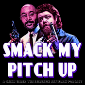 Podcast Smack My Pitch Up