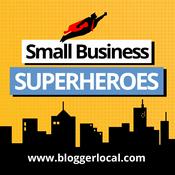Podcast Small Business SuperHeroes