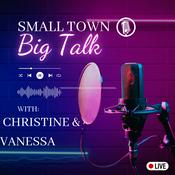 Podcast Small Town, Big Talk