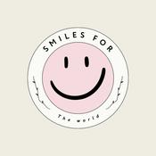 Podcast Smiles For The World