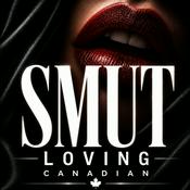 Podcast Smut Loving Canadian💋