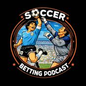 Podcast Soccer Betting Podcast