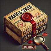 Podcast Solved & Sealed