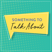 Podcast Something To Talk About