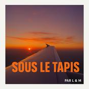 Podcast Sous le tapis