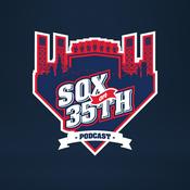 Podcast Sox On 35th Podcast - Weekly Show on the Chicago White Sox