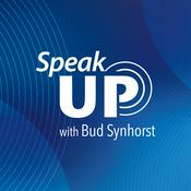Podcast Speak Up With Bud Synhorst