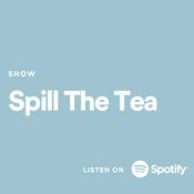 Podcast Spill The Tea