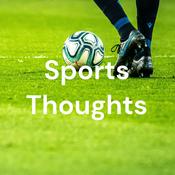Podcast Sports Thoughts
