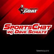 Podcast SportsChat w/Dave Schultz