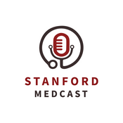 Podcast Stanford Medcast: Expert Voices in Medicine and Healthcare