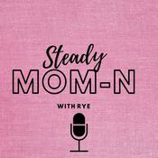 Podcast Steady Mom-N