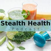 Podcast Stealth Health