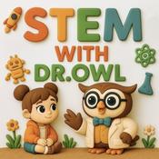 Podcast STEM with Dr. Owl