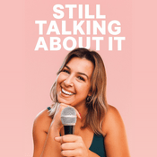 Podcast Still Talking About It