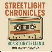 Podcast Streetlight Chronicles: 80s Storytelling