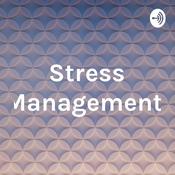 Podcast Stress Management